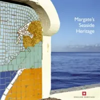 Přímořské dědictví Margate - Margate's Seaside Heritage