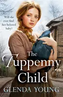 Tuppenny Child - Emotivní sága o lásce a ztrátě - Tuppenny Child - An emotional saga of love and loss