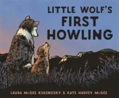 První vytí malého vlka - Little Wolf's First Howling