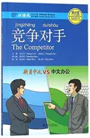 Konkurent - Chinese Breeze Graded Reader, Level 4: úroveň 1100 slov - Competitor - Chinese Breeze Graded Reader, Level 4: 1100 Word Level