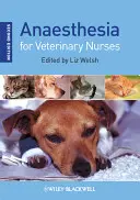 Anestezie pro veterinární sestry - Anaesthesia for Veterinary Nurses