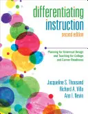 Diferencování výuky: Plánování univerzálního designu a výuky pro připravenost na vysokou školu a kariéru - Differentiating Instruction: Planning for Universal Design and Teaching for College and Career Readiness