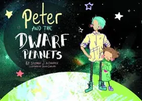 Petr a trpasličí planety - Peter and the Dwarf Planets