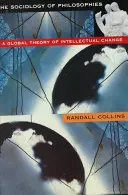Sociologie filozofií: Globální teorie intelektuálních změn (revidovaná verze) - Sociology of Philosophies: A Global Theory of Intellectual Change (Revised)