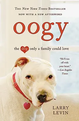 Oogy: Psík, kterého může milovat jen rodina - Oogy: The Dog Only a Family Could Love