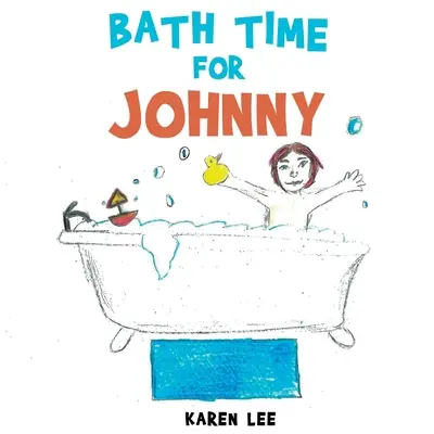 Čas na koupel pro Johnnyho - Bath Time For Johnny