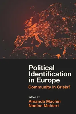 Politická identifikace v Evropě: Komunita v krizi? - Political Identification in Europe: Community in Crisis?