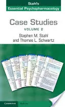 Případové studie: Stahl's Essential Psychopharmacology: Svazek 2 - Case Studies: Stahl's Essential Psychopharmacology: Volume 2