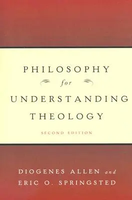 Filozofie pro porozumění teologii - Philosophy for Understanding Theology