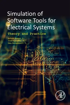 Softwarové nástroje pro simulaci elektrických systémů: Teorie a praxe - Software Tools for the Simulation of Electrical Systems: Theory and Practice