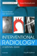 Intervenční radiologie: Příručka pro přežití - Interventional Radiology: A Survival Guide