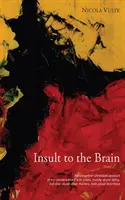 Urážka mozku, svazek 262 - Insult to the Brain, Volume 262