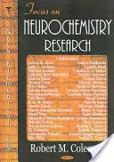 Zaostřeno na neurochemický výzkum - Focus on Neurochemistry Research