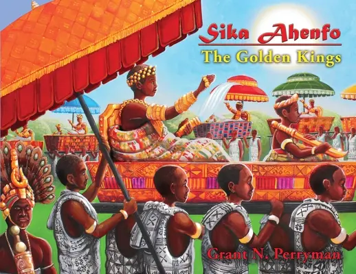 Sika Ahenfo: Aha: Zlatí králové - Sika Ahenfo: The Golden Kings