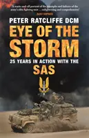 Oko bouře - Dvacet pět let v akci u SAS - Eye of the Storm - Twenty-Five Years In Action With The SAS