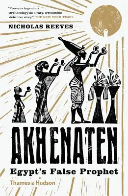Achnaton: Falešný prorok Egypta - Akhenaten: Egypt's False Prophet