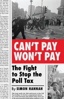 Nemůžu platit, nechci platit: Boj za zastavení volební daně - Can't Pay, Won't Pay: The Fight to Stop the Poll Tax