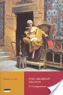 Arabské noci: A Companion - The Arabian Nights: A Companion
