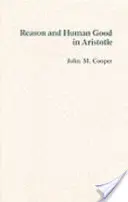 Rozum a lidské dobro u Aristotela - Reason and Human Good in Aristotle