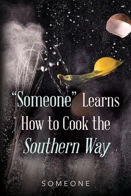 Někdo se učí vařit po jižansku - Someone Learns How to Cook the Southern Way