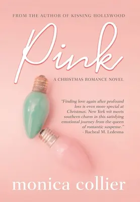 Růžová: Vánoční romance - Pink: A Christmas Romance