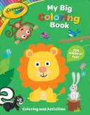 Crayola Moje velká kniha omalovánek - Crayola My Big Coloring Book