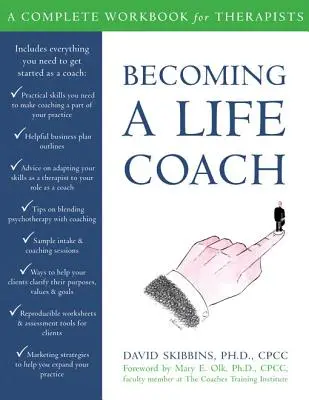 Stát se životním koučem: Kompletní pracovní příručka pro terapeuty - Becoming a Life Coach: A Complete Workbook for Therapists