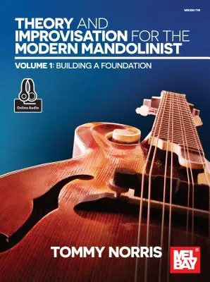Teorie a improvizace pro moderní mandolinisty, 1. díl - Theory and Improvisation for the Modern Mandolinist, Volume 1