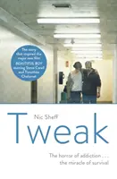 Tweak - Growing up on Crystal Meth (Dospívání na metamfetaminu) - Tweak - Growing up on Crystal Meth