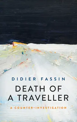 Smrt poutníka: A Counter Investigation - Death of a Traveller: A Counter Investigation