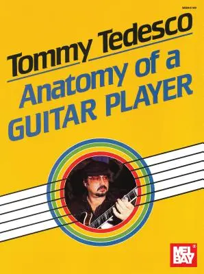 Tommy Tedesco: Tessedesco: Anatomie kytaristy - Tommy Tedesco: Anatomy of a Guitar Player