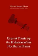 Využití rostlin u Hidatsů ze severních plání - Uses of Plants by the Hidatsas of the Northern Plains