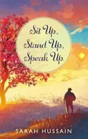 Sedni si, vstaň, promluv: Sbírka emotivních povídek - Sit Up, Stand Up, Speak Up: An Emotional Short Story Collection