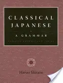 Klasická japonština: A Grammar: Exercise Answers and Tables (Gramatika: odpovědi na cvičení a tabulky) - Classical Japanese: A Grammar: Exercise Answers and Tables