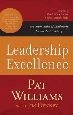 Excelentní vedení: Sedm stránek leadershipu pro 21. století - Leadership Excellence: The Seven Sides of Leadership for the 21st Century