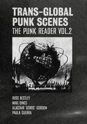 Transglobální punkové scény: The Punk Reader Volume 2 - Trans-Global Punk Scenes: The Punk Reader Volume 2