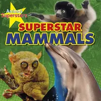 Superhvězdy savců - Mammal Superstars