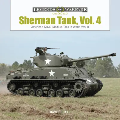 Tank Sherman, díl 4: Střední tank M4a3 ve druhé světové válce a v Koreji - Sherman Tank, Vol. 4: The M4a3 Medium Tank in World War II and Korea