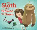 Lenochod, který nás zpomalil - The Sloth Who Slowed Us Down