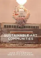 Udržitelné umělecké komunity: Současná kreativita a politika v nadnárodním Karibiku - Sustainable Art Communities: Contemporary Creativity and Policy in the Transnational Caribbean