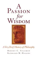 Vášeň pro moudrost: Velmi stručné dějiny filosofie - A Passion for Wisdom: A Very Brief History of Philosophy