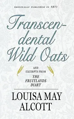 Transcendentální divoký oves - Transcendental Wild Oats