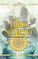Skleněná věta - The Glass Sentence