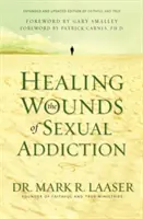 Léčení ran sexuální závislosti - Healing the Wounds of Sexual Addiction