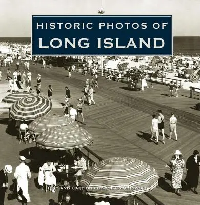 Historické fotografie Long Islandu - Historic Photos of Long Island