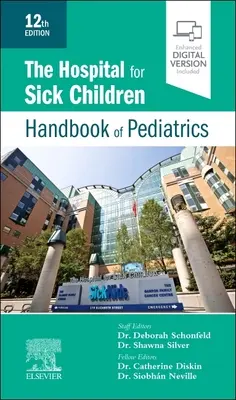 Nemocnice pro nemocné děti Příručka pediatrie - The Hospital for Sick Children Handbook of Pediatrics