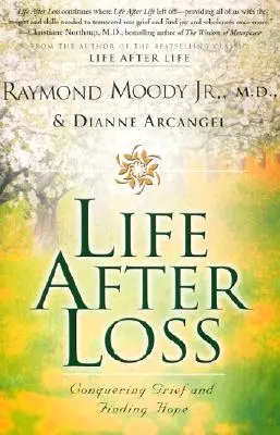 Život po ztrátě: překonání zármutku a nalezení naděje - Life After Loss: Conquering Grief and Finding Hope