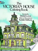 Omalovánky viktoriánského domu - The Victorian House Coloring Book