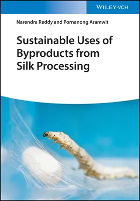Udržitelné využití vedlejších produktů ze zpracování hedvábí - Sustainable Uses of Byproducts from Silk Processing