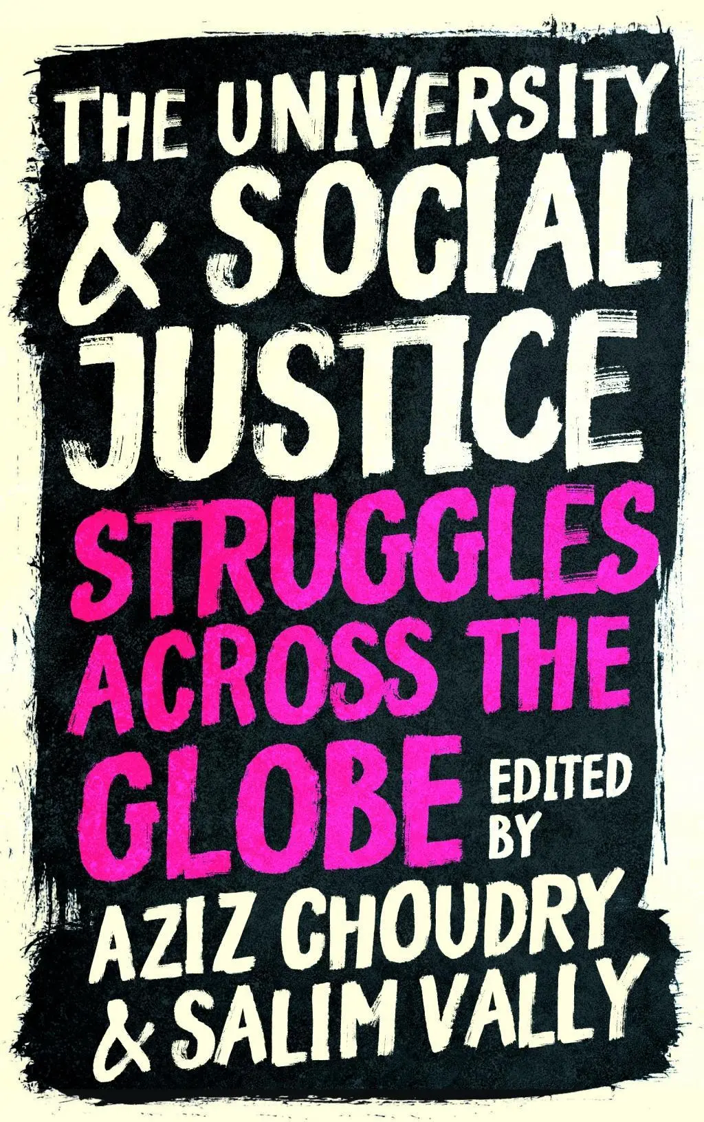 Univerzita a sociální spravedlnost: Boj napříč světem - The University and Social Justice: Struggles Across the Globe